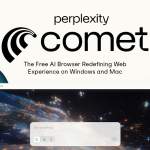 Perplexity Comet: Free AI Browser Redefining Web Experience