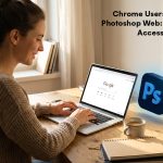 Chrome users get free Photoshop Web 12-month access now live