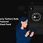 X formerly Twitter rolls out AI-powered personalized feed